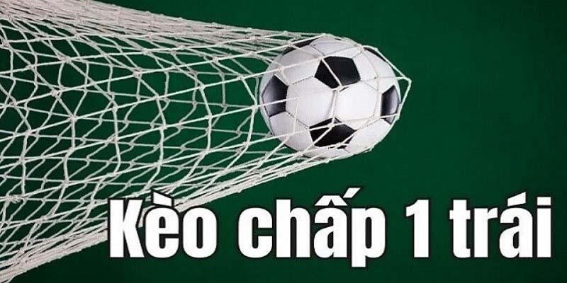 Kèo Chấp 1 Là Gì? Cách Bắt Kèo Đơn Giản Hiệu Quả 3 Kèo chấp 1 là gì với cách chơi cơ bản rất đơn giản