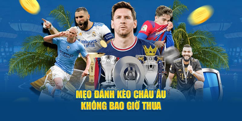 Kèo Châu Âu Là Gì? Mẹo Chinh Phục Kèo Tại Faco777 4 Bí quyết bắt kèo châu Âu là gì?